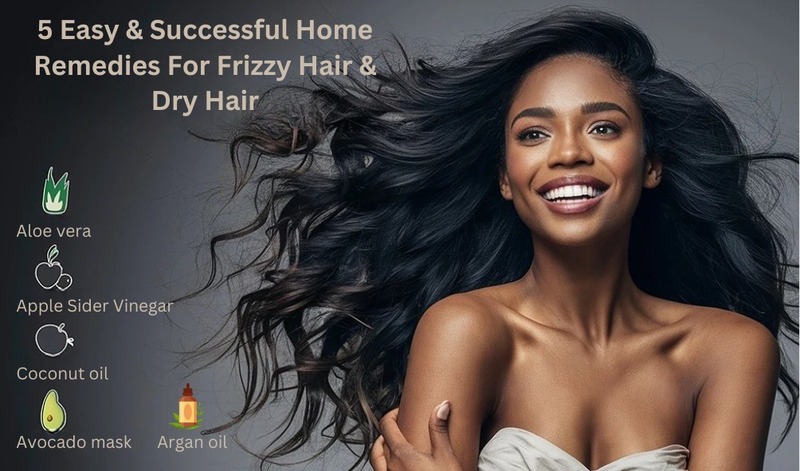 Home Remedies for Frizzy Hair